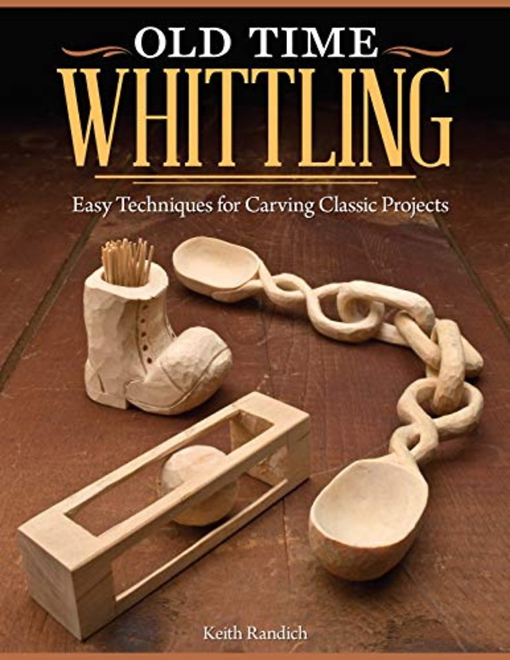 Old Time Whittling