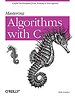Mastering Algorithms with C Mastering Algorithms with C