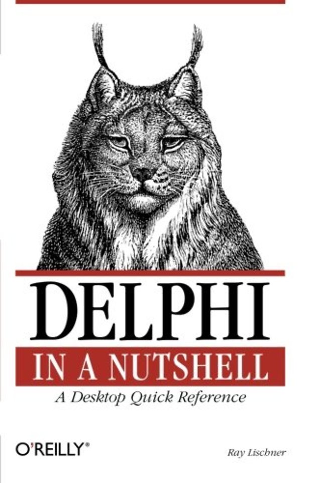 Delphi in a Nutshell – A Desktop Quick Reference Delphi in a Nutshell – A Desktop Quick Reference