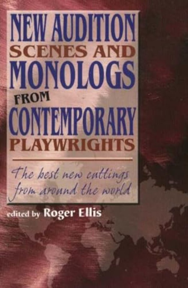 New Audition Scenes & Monologs from Contemporary Playwrights