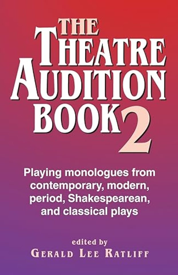 Theatre Audition Book II
