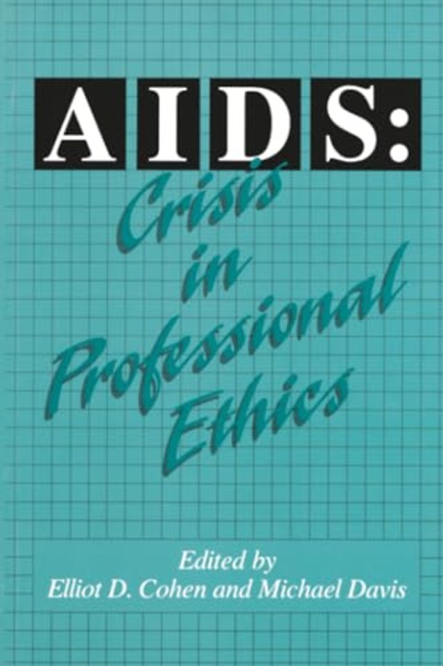 AIDS: Crisis in Professional Ethics