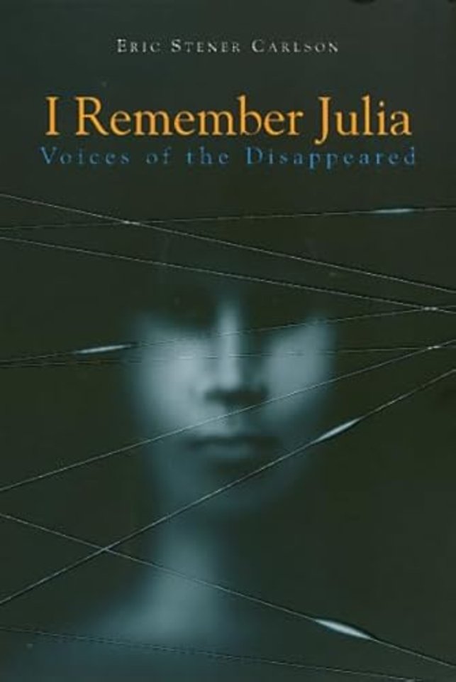 I Remember Julia – Voices of the Disappeared
