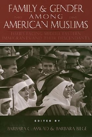 Family and Gender Among American Muslims Facing Middle Eastern Immigrants and Their