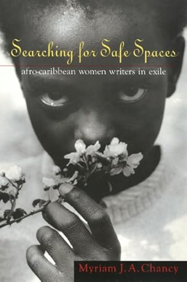 Searching for Safe Spaces – Afro–Caribbean Women Writers in Exile
