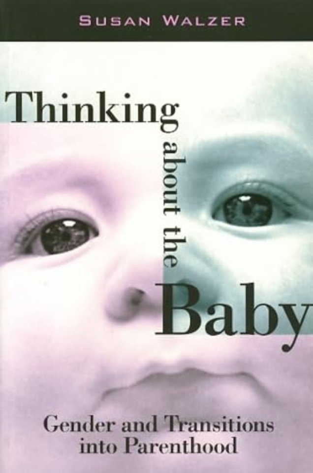 Thinking About the Baby – Gender and Transitions Into Parenthood
