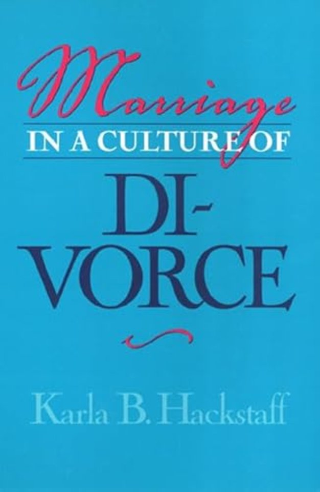 Marriage in a Culture of Divorce