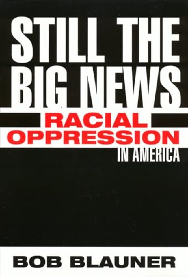 Still the Big News – Racial Oppression in America