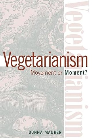 Vegetarianism: Movement or Moment – Promoting a Lifestyle for Cult Change