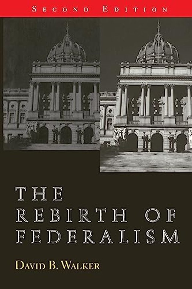 The Rebirth of Federalism