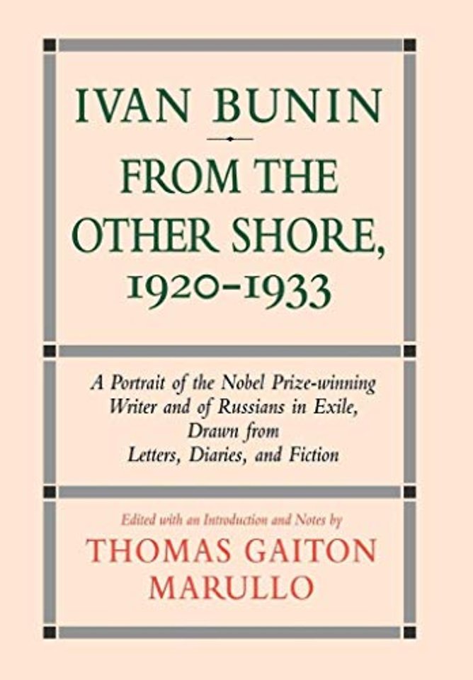 Ivan Bunin: From the Other Shore, 1920-1933