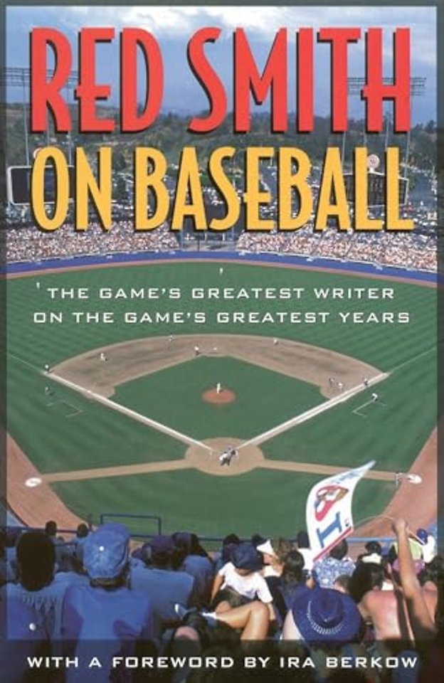 Red Smith on Baseball
