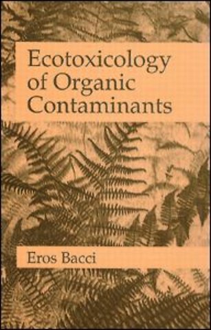 Ecotoxicology of Organic Contaminants