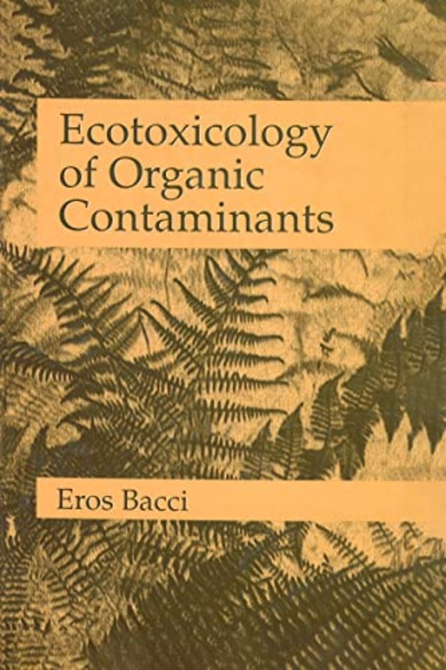Ecotoxicology of Organic Contaminants