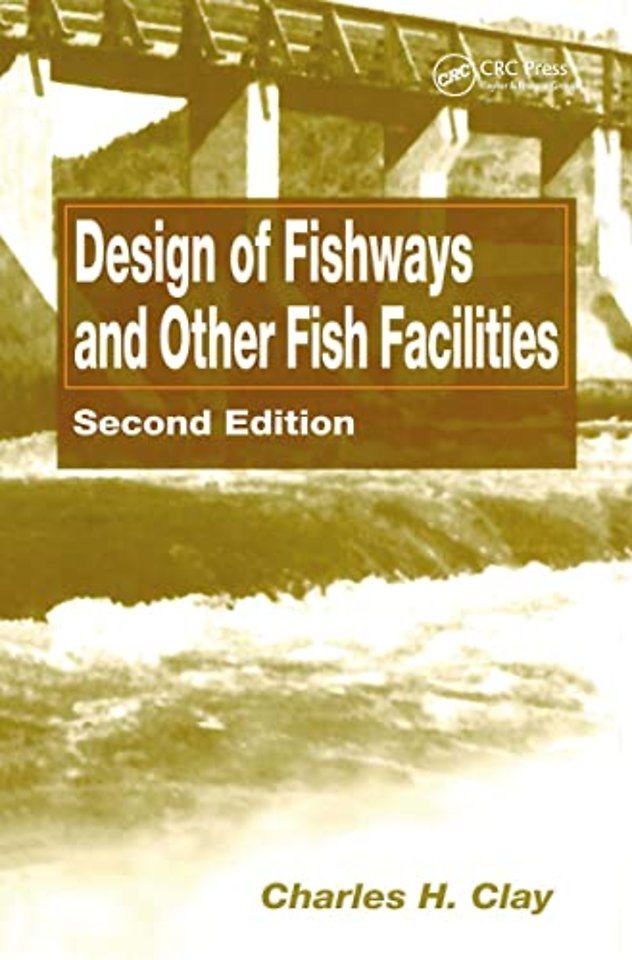 Design of Fishways and Other Fish Facilities