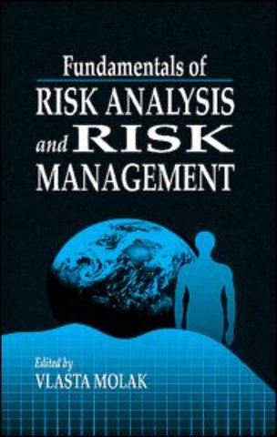 Fundamentals of Risk Analysis and Risk Management