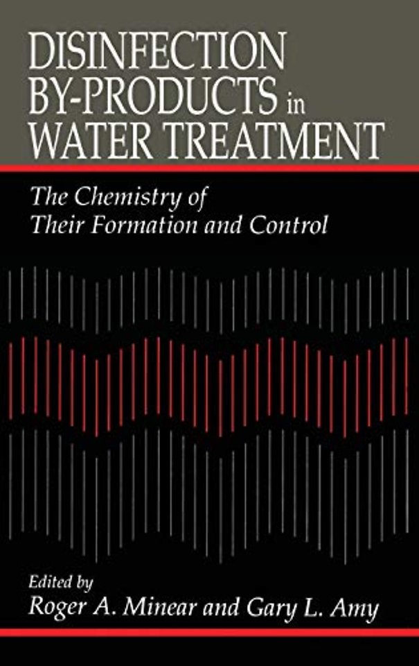 Disinfection By-Products in Water TreatmentThe Chemistry of Their Formation and Control