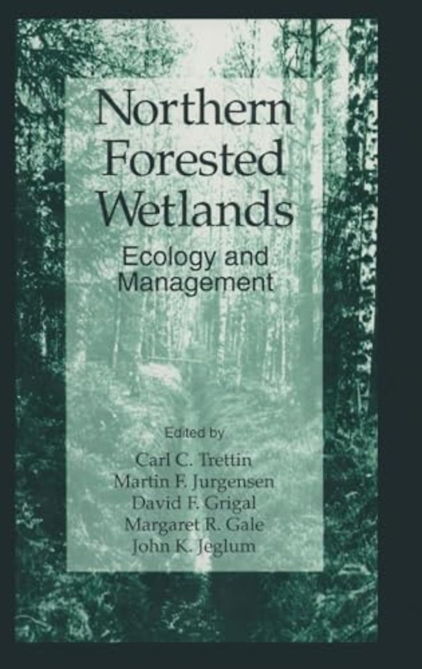 Northern Forested Wetlands Ecology and Management