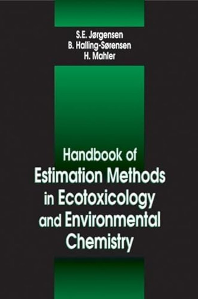 Handbook of Estimation Methods in Ecotoxicology and Environmental Chemistry