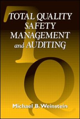 Total Quality Safety Management and Auditing