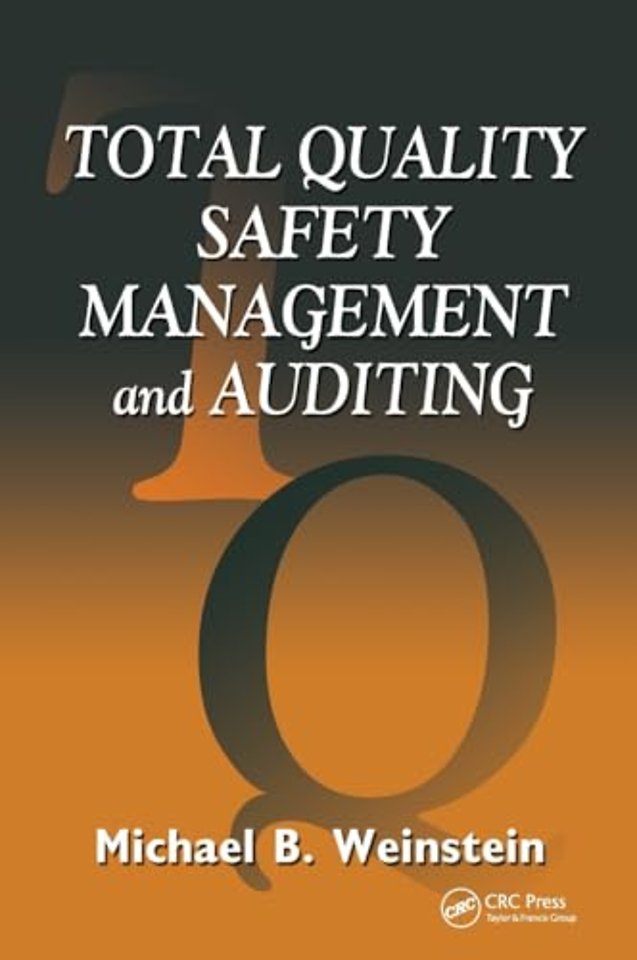 Total Quality Safety Management and Auditing