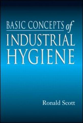 Basic Concepts of Industrial Hygiene