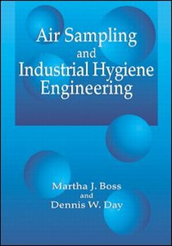 Air Sampling and Industrial Hygiene Engineering