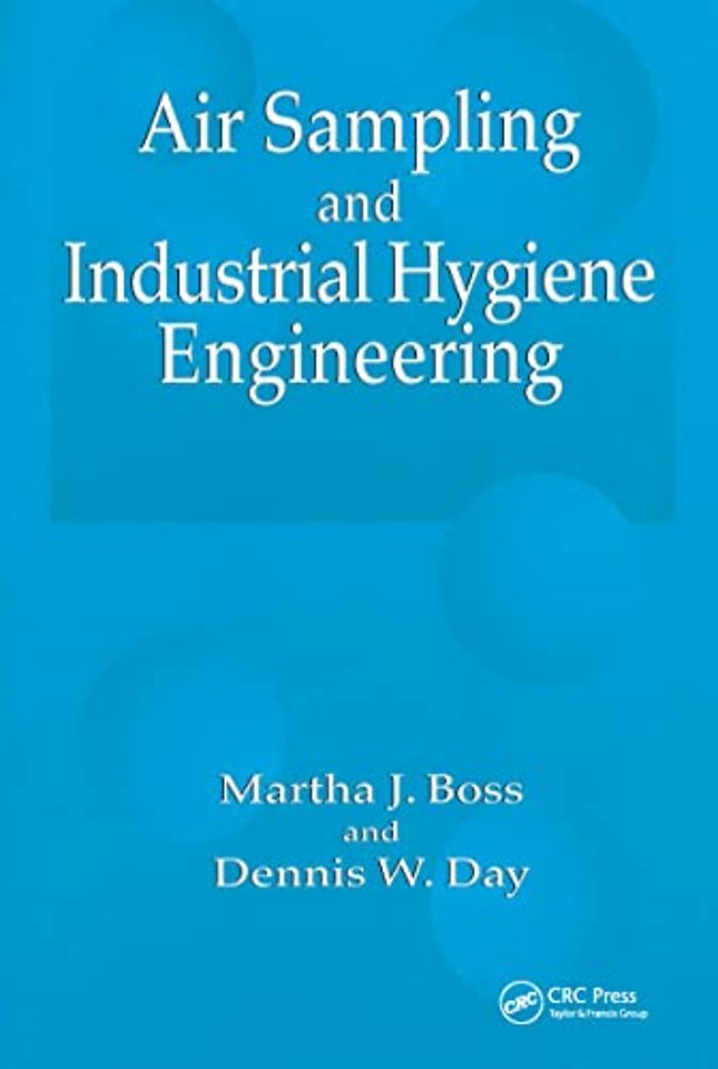 Air Sampling and Industrial Hygiene Engineering