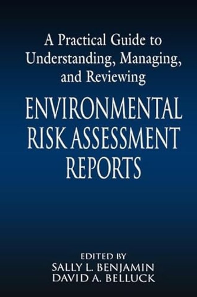 Practical Guide to Understanding, Managing, and Reviewing Environmental Risk Assessment Reports