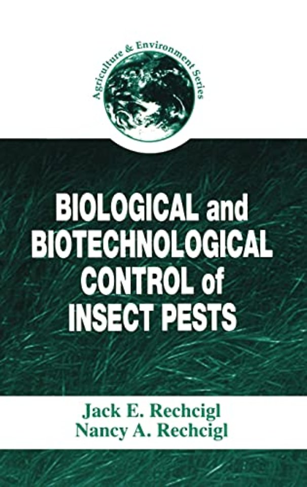Biological and Biotechnological Control of Insect Pests