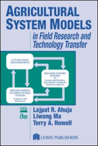Agricultural System Models in Field Research and Technology Transfer