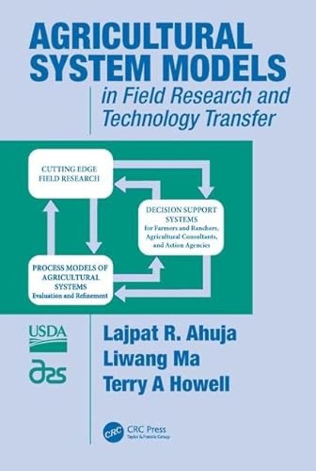 Agricultural System Models in Field Research and Technology Transfer