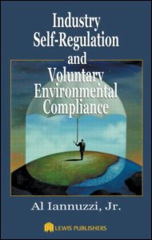 Industry Self-Regulation and Voluntary Environmental Compliance