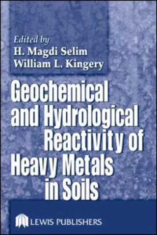 Geochemical and Hydrological Reactivity of Heavy Metals in Soils