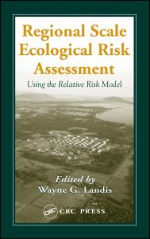 Regional Scale Ecological Risk Assessment