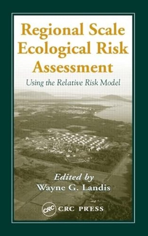 Regional Scale Ecological Risk Assessment
