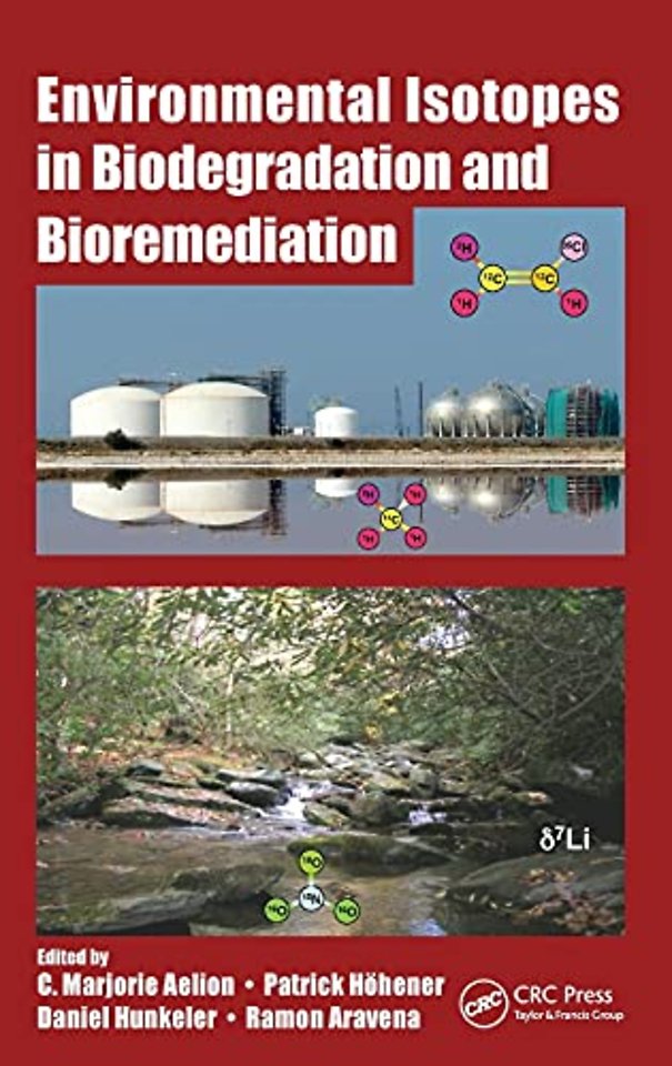 Environmental Isotopes in Biodegradation and Bioremediation