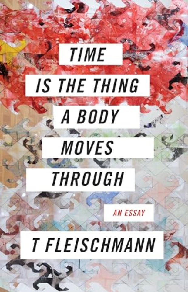 Time Is the Thing a Body Moves Through