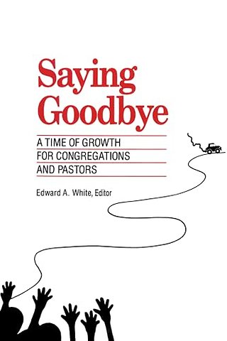 Saying Goodbye