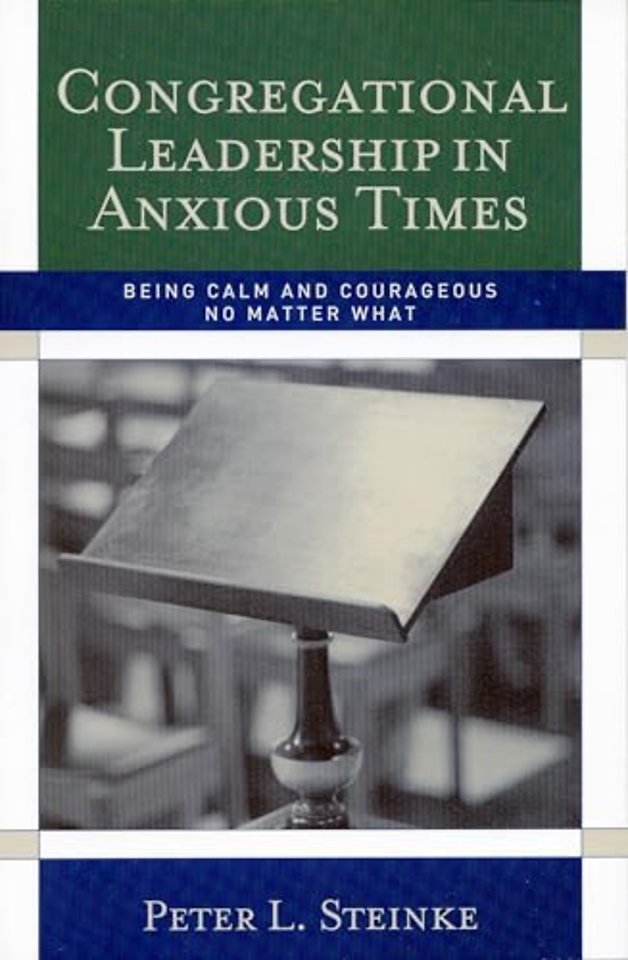 Congregational Leadership in Anxious Times