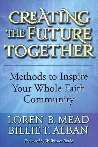 Creating the Future Together