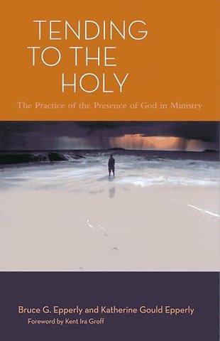 Tending to the Holy