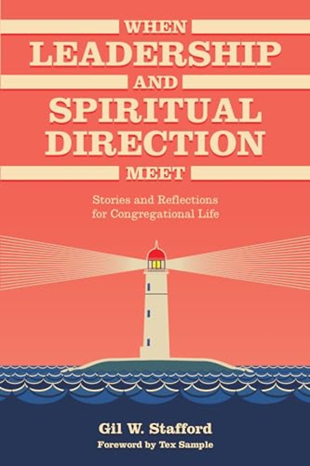 When Leadership and Spiritual Direction Meet