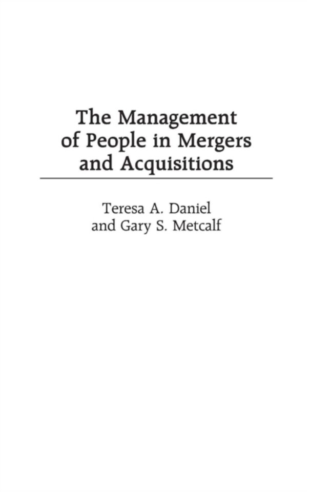 The Management of People in Mergers and Acquisitions