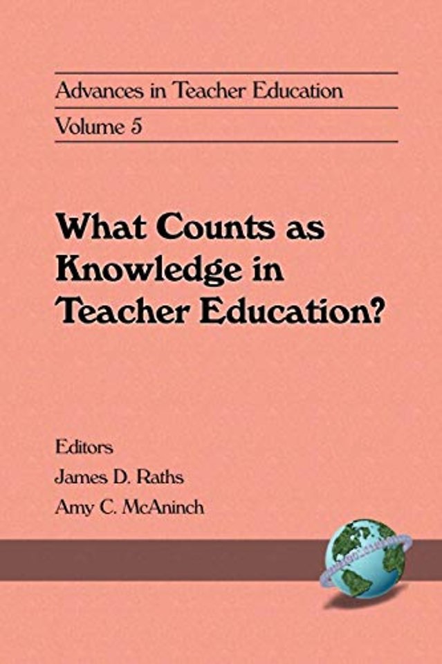 Advances in Teacher Education – What Counts as Knowledge in Teacher Education?