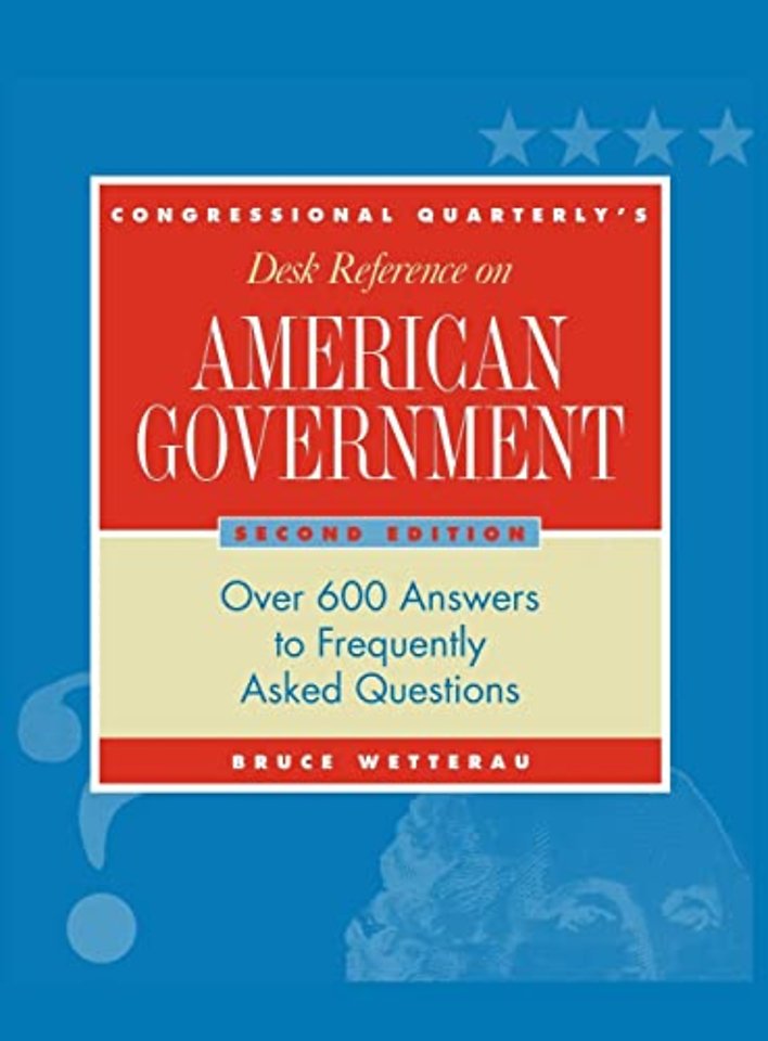 CQ's Desk Reference on American Government