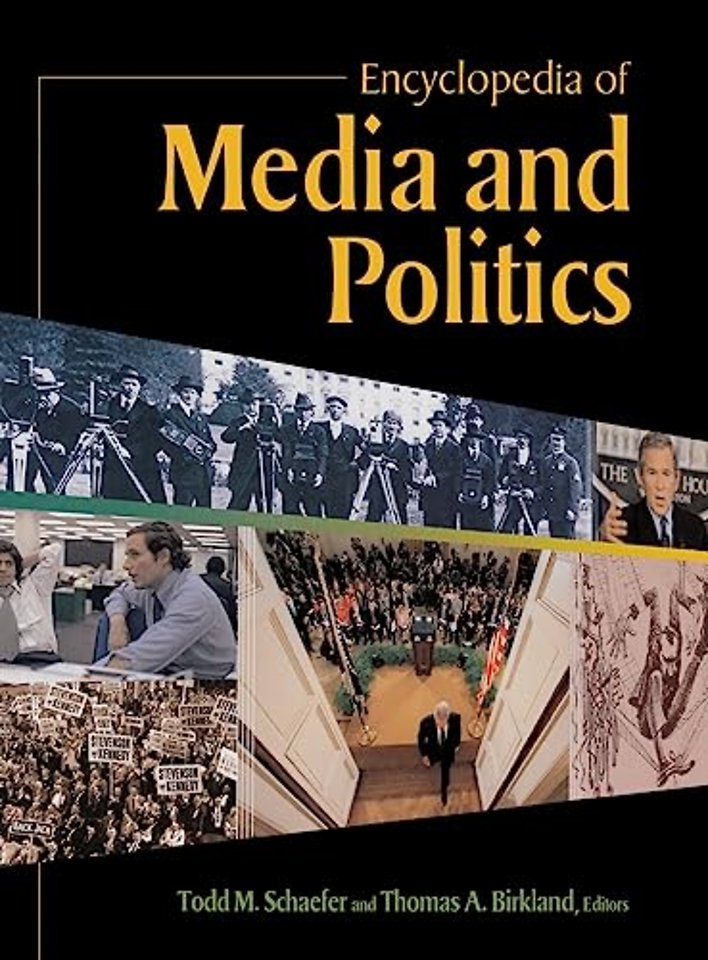 Encyclopedia of Media and Politics