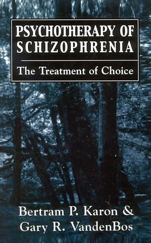 Psychotherapy of Schizophrenia