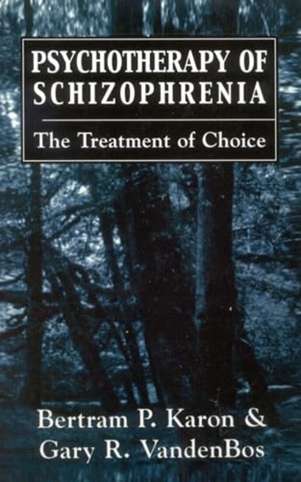 Psychotherapy of Schizophrenia