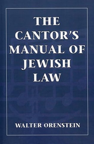 The Cantor's Manual of Jewish Law